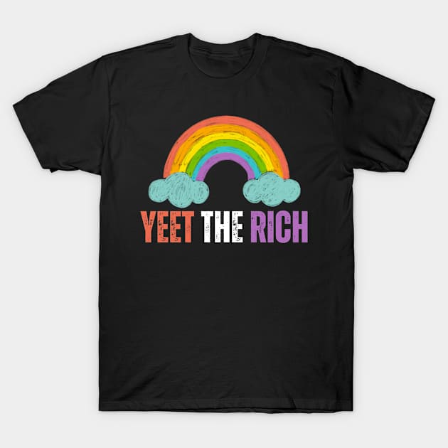 Yeet The Rich Pride Month T-Shirt by Chase Excellence